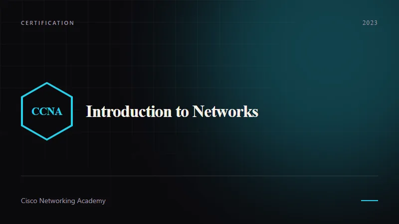 CCNA: Introduction to Networks — Cisco Networking Academy